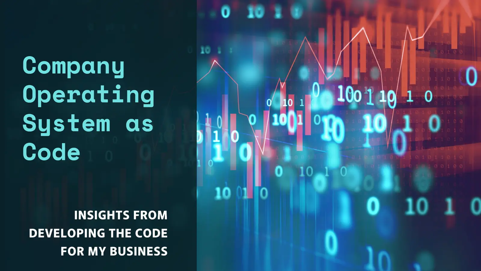 Insights from Developing The Code / Operating System For My Business