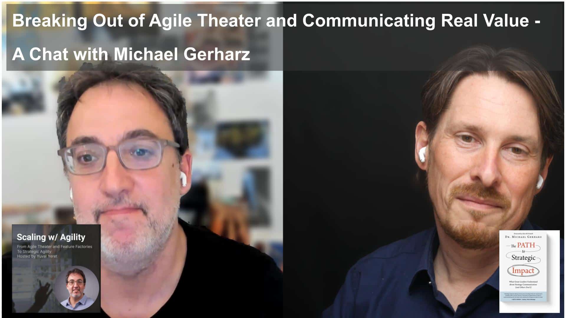 Michael Gerharz on Breaking Out of Agile Theater and Communicating Real Value